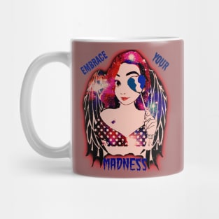 embrace your madness Mug